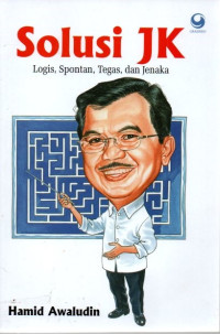 Image of Solusi JK : Logis, Spontan, Tegas, dan Jenaka