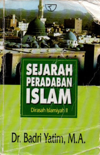 Image of Sejarah Peradaban Islam Dirasah Islamiyah II