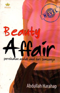 Image of Beauty Affair : Pernikahan adalah awal dari semuanya
