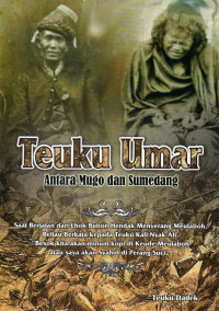 Image of Teuku Umar : Antara mugo dan sumedang