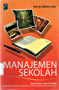 Image of Manajemen Sekolah: Teori Dasar Dan Praktik