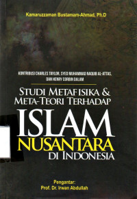 Image of Studi Metafisika & Meta-Teori terhadap Islam Nusantara di Indonesia