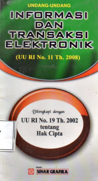 Image of Undang-Undang Informasi dan Transaksi Elektronik (UU RI No.11 Th.2008)