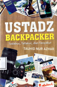 Image of Ustadz Backpacker Tadabur, Tafakur, dan Tasyakur